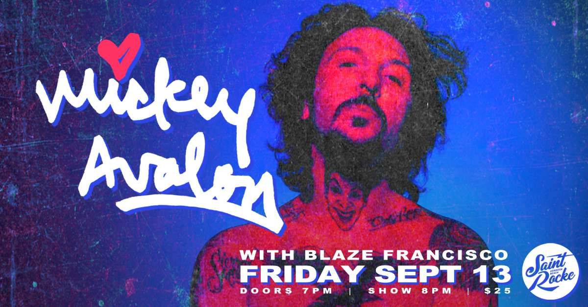 Mickey Avalon w/ Blaze Francisco