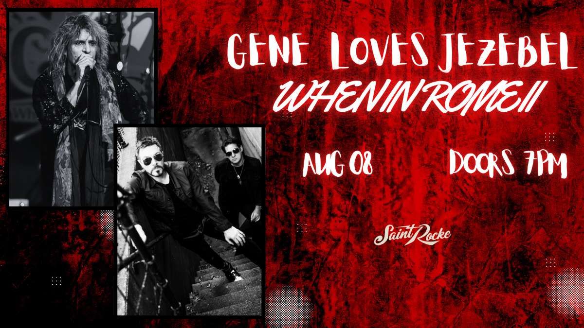 Gene Loves Jezebel & When In Rome II