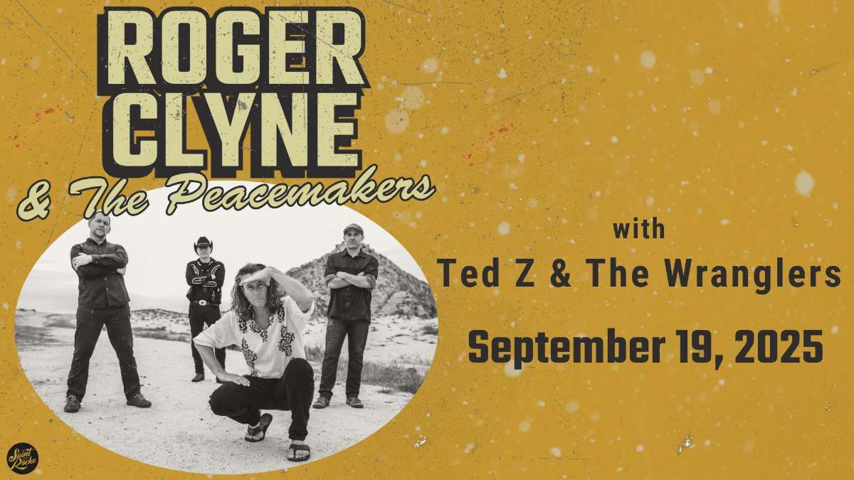 Roger Clyne and the Peacemakers w/ Ted Z & The Wranglers